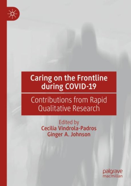 Caring on the Frontline during COVID-19: Contributions from Rapid Qualitative Research
