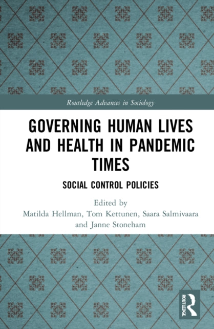Governing Human Lives and Health in Pandemic Times: Social Control Policies
