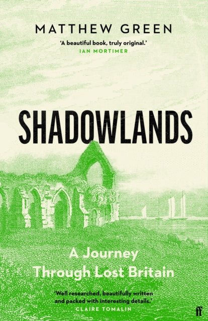 Shadowlands: A Journey Through Lost Britain