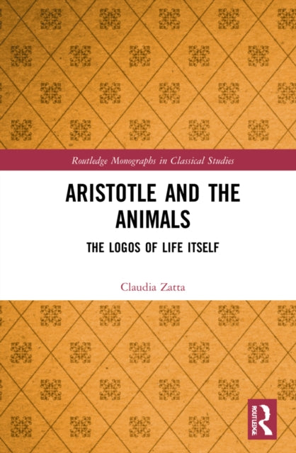 Aristotle and the Animals: The Logos of Life Itself