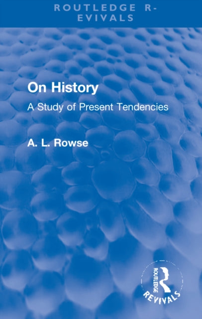 On History: A Study of Present Tendencies
