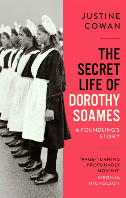 The Secret Life of Dorothy Soames: A Foundling's Story