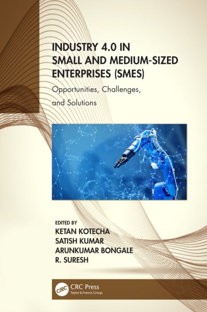 Industry 4.0 in Small and Medium-Sized Enterprises (SMEs): Opportunities, Challenges, and Solutions