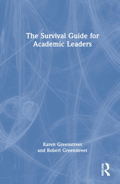 The Survival Guide for Academic Leaders