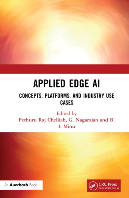 Applied Edge AI: Concepts, Platforms, and Industry Use Cases