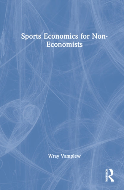 Sports Economics for Non-Economists