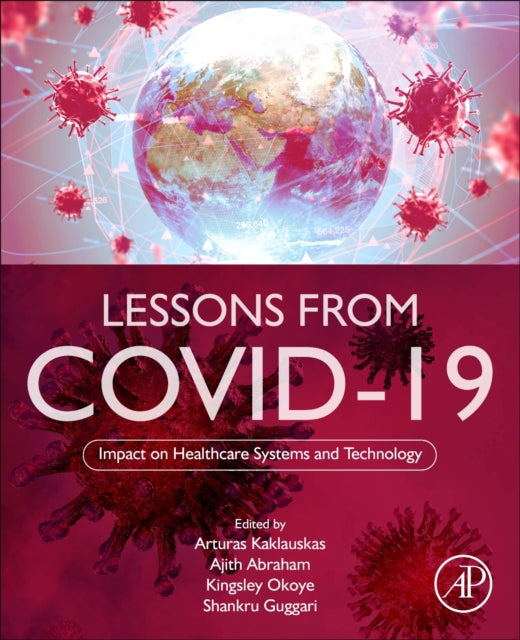 Lessons from COVID-19: Impact on Healthcare Systems and Technology