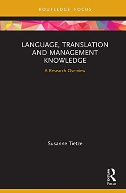 Language, Translation and Management Knowledge: A Research Overview