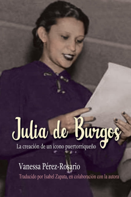 Julia de Burgos: La creacion de un icono puertorriqueno