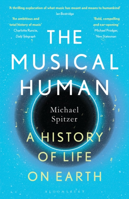The Musical Human: A History of Life on Earth - A BBC Radio 4 'Book of the Week'