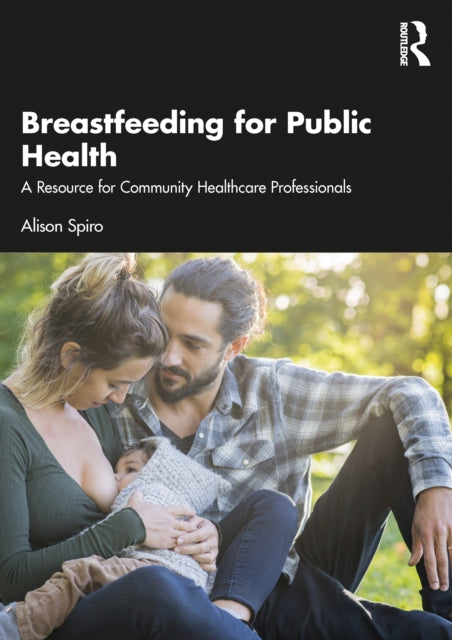 Breastfeeding for Public Health: A Resource for Community Healthcare Professionals