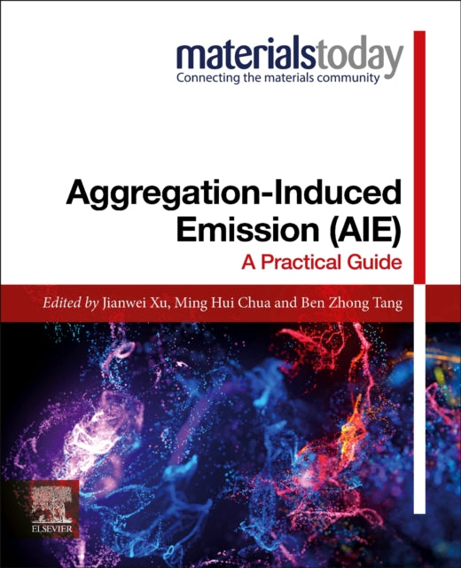 Aggregation-Induced Emission (AIE): A Practical Guide