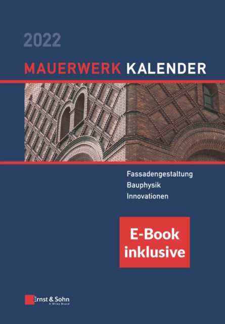 Mauerwerk-Kalender 2022: Schwerpunkte (inkl. E-Book als PDF)