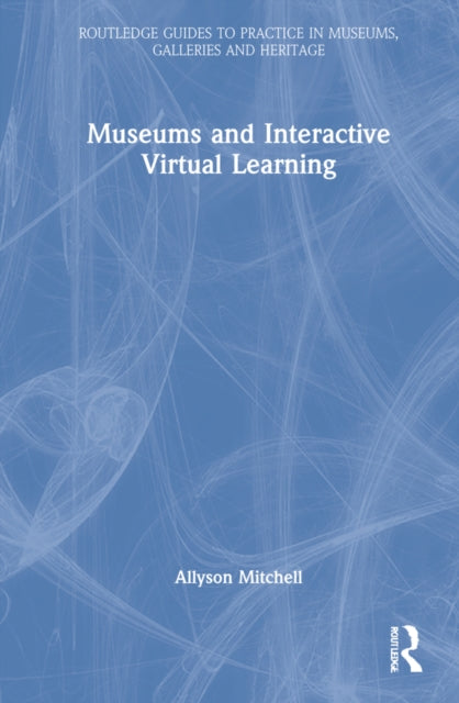 Museums and Interactive Virtual Learning
