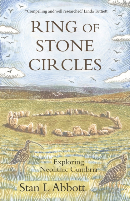 Ring of Stone Circles: Exploring Neolithic Cumbria