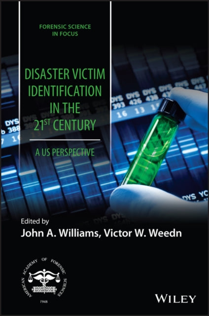 Disaster Victim Identification in the 21st Century: A US Perspective