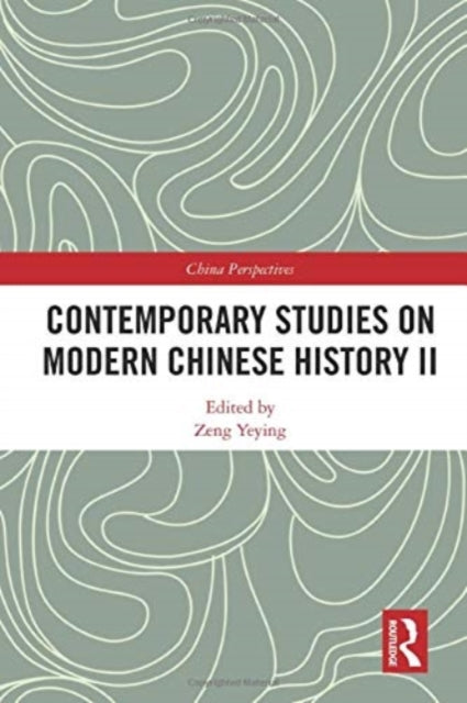 Contemporary Studies on Modern Chinese History II