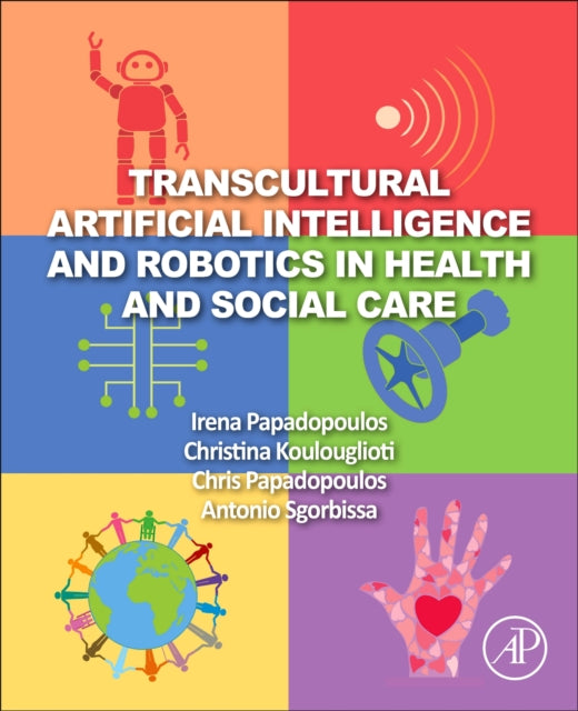 Transcultural Artificial Intelligence and Robotics in Health and Social Care