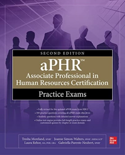 aPHR Associate Professional in Human Resources Certification Practice Exams, Second Edition