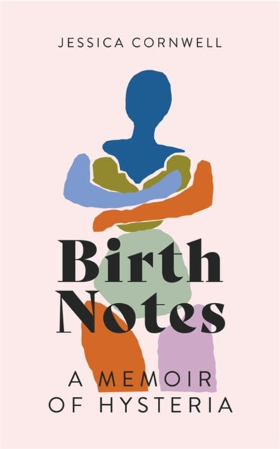 Birth Notes: A Memoir of Recovery