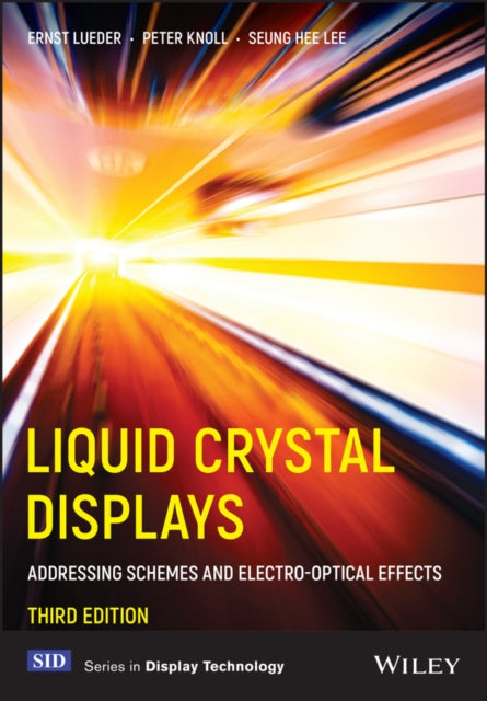 Liquid Crystal Displays: Addressing Schemes and Electro-Optical Effects
