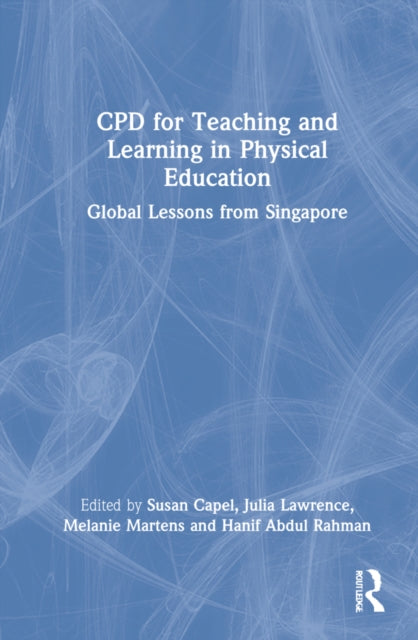 CPD for Teaching and Learning in Physical Education: Global Lessons from Singapore