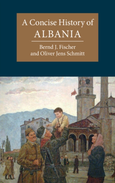 A Concise History of Albania