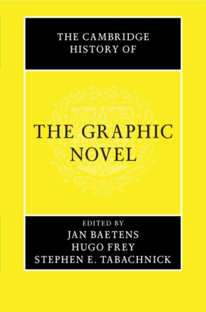The Cambridge History of the Graphic Novel