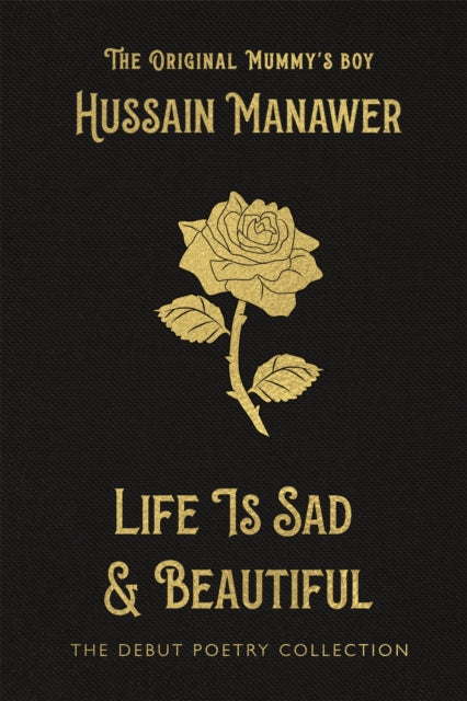 Life is Sad and Beautiful: The Debut Poetry Collection from The Original Mummy's Boy