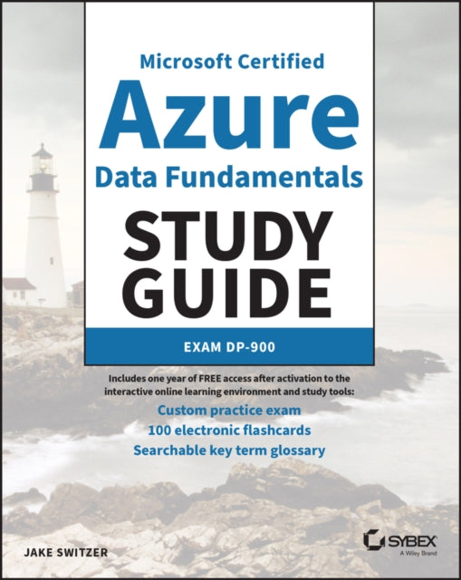 MC Microsoft Certified Azure Data Fundamentals Study Guide: Exam DP-900
