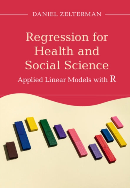 Regression for Health and Social Science: Applied Linear Models with R