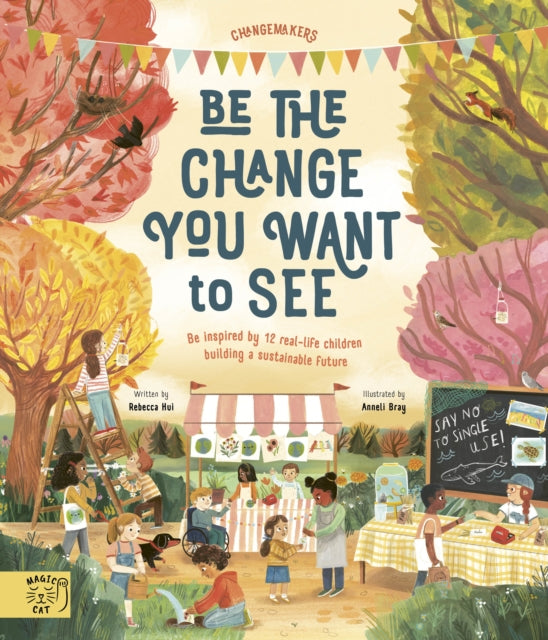 It's our Business to make a Better World: Meet 12 real-life children building a sustainable future