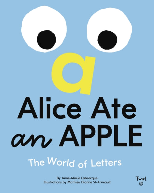 Alice Ate an Apple: The World of Letters