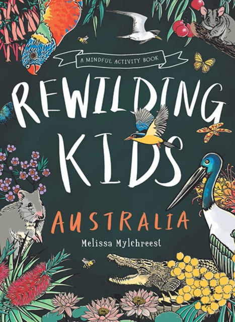 Rewilding Kids Australia: A Mindful Activity Book