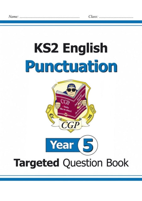 New KS2 English Year 5 Punctuation Targeted Question Book (with Answers)