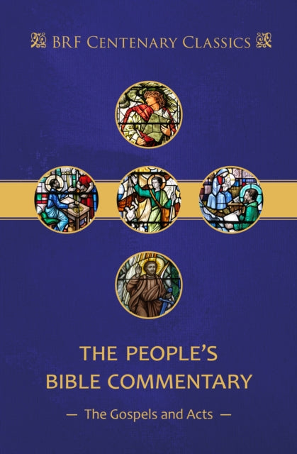 The People's Bible Commentary: Matthew, Mark, Luke, John, Acts: A Bible commentary for every day