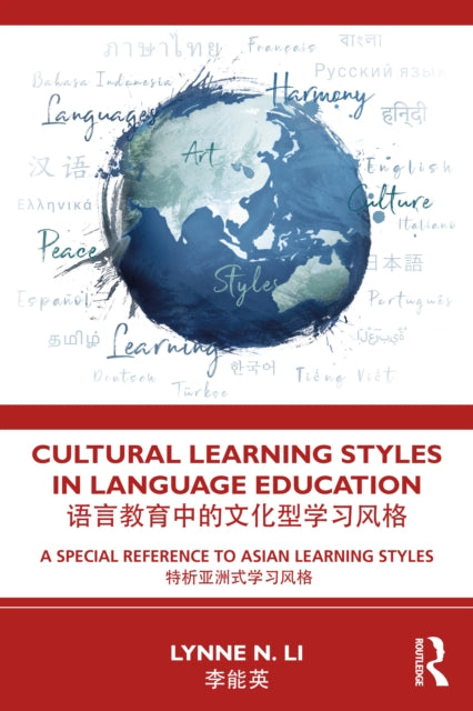 Cultural Learning Styles in Language Education: A Special Reference to Asian Learning Styles
