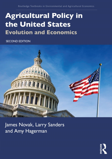 Agricultural Policy in the United States: Evolution and Economics