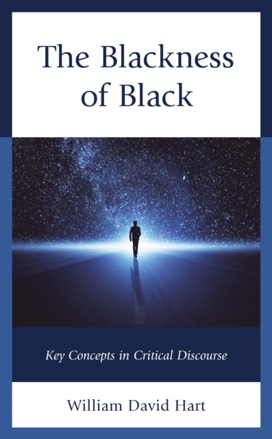 The Blackness of Black: Key Concepts in Critical Discourse