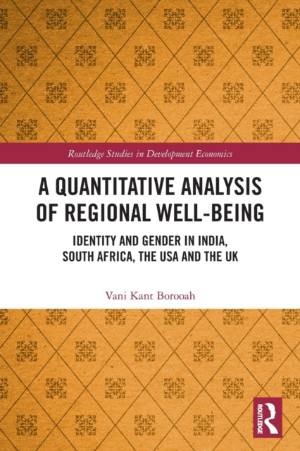 A Quantitative Analysis of Regional Well-Being: Identity and Gender in India, South Africa, the USA and the UK