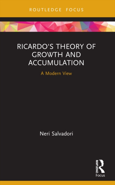 Ricardo's Theory of Growth and Accumulation: A Modern View