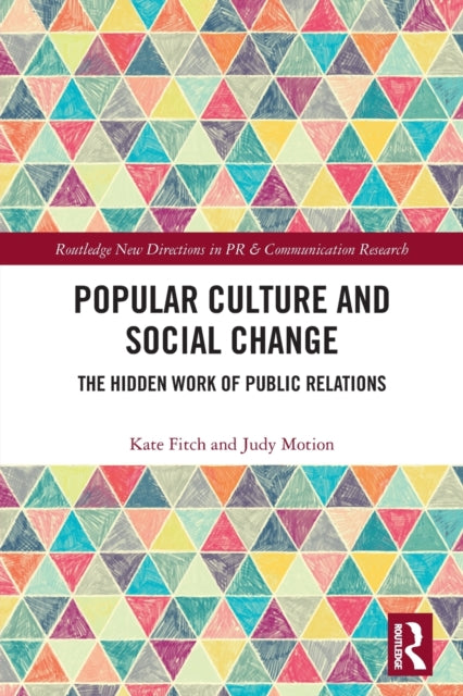 Popular Culture and Social Change: The Hidden Work of Public Relations
