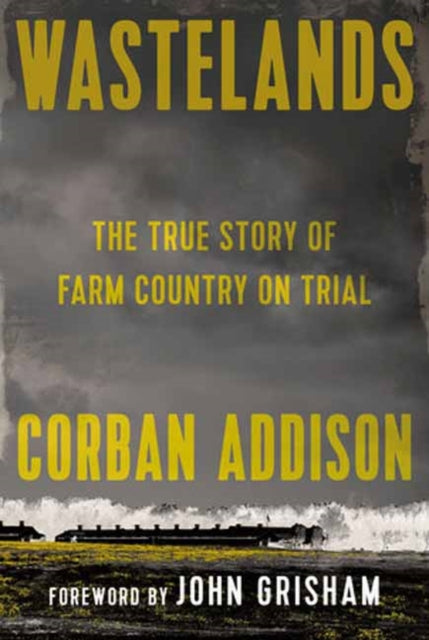 Wastelands: The Battle for the Future of Farm Country