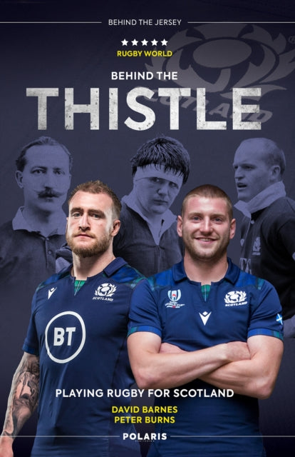 Behind the Thistle: Playing Rugby for Scotland