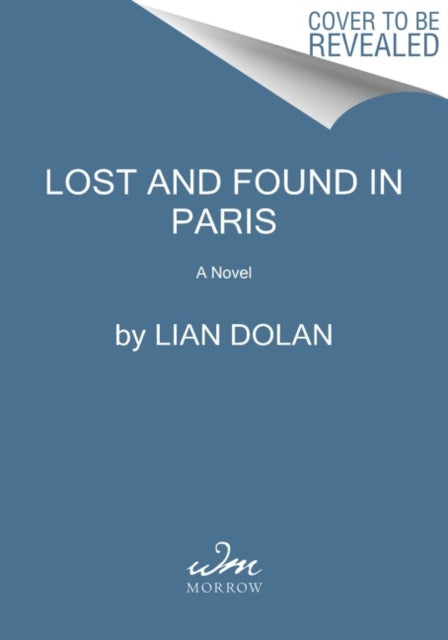 Lost and Found in Paris: A Novel