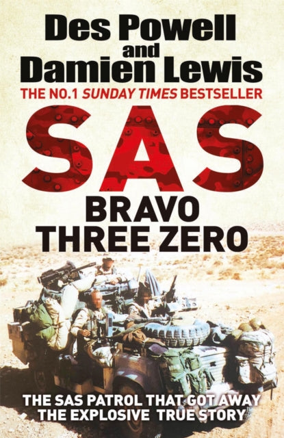 SAS Bravo Three Zero: The Gripping True Story