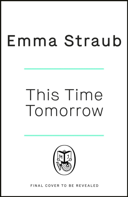 This Time Tomorrow: The instant New York Times bestseller