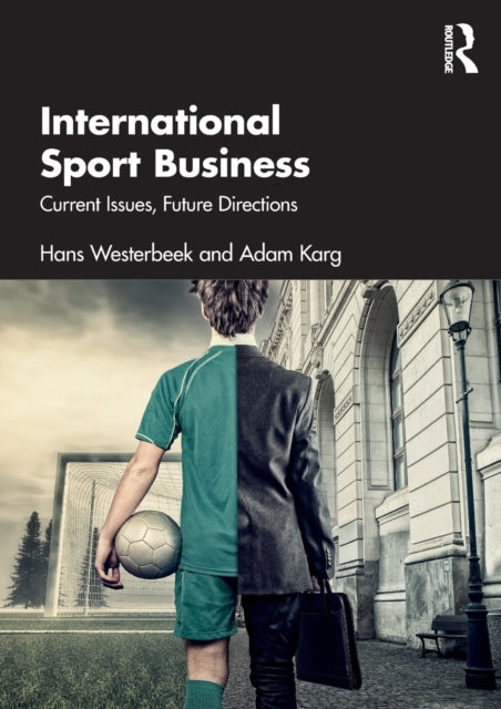 International Sport Business: Current Issues, Future Directions