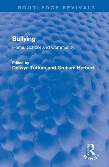 Bullying: Home, School and Community