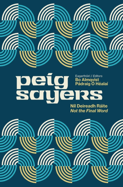 Peig Sayers Vol. 2: Nil Deireadh Raite / Not the Final Word